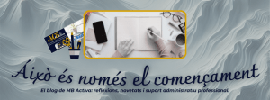 Imatge de portada del blog MB Activa - Secretària personal- : inici del projecte, reflexions i suport administratiu professional
